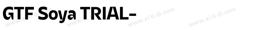 GTF Soya TRIAL字体转换